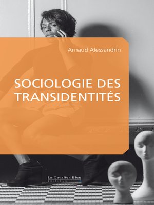 cover image of Sociologie des transidentites